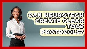 Can Neurotech Create Clear tDCS Protocols? - Neurotech Insight Pro
