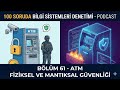 Bölüm 61 - Banka ATM Güvenlik Denetimi: BDDK, PCI DSS, Jackpotting ve Skimming Riskleri