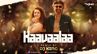 Kaavaalaa Remix | Dj King | Jailer | Superstar Rajinikanth | Anirudh | Nelson | Tamannaah