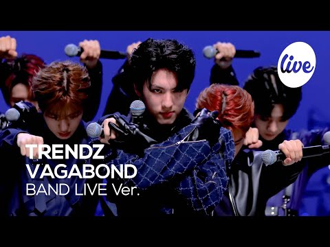 4K TRENDZ VAGABOND Band LIVE Concert It S Live K POP Live Music Show