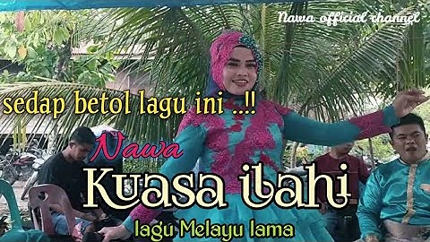 LAGU MELAYU LEGEND - KUASA ILAHI - NAWA DUO KEMBAR #lagumelayunostalgia #lagumelayupopuler