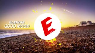 Elexive - Good Mood