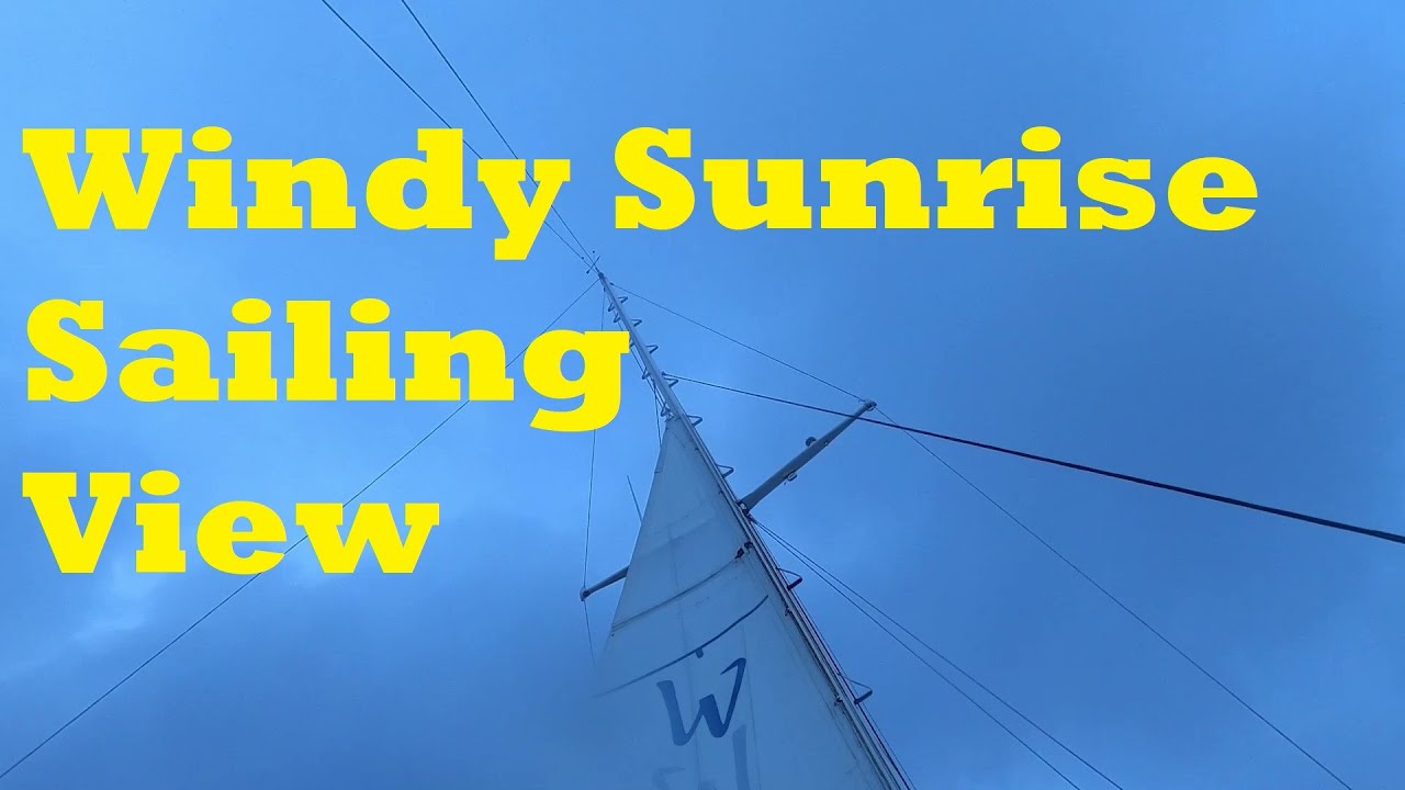 Windy Sunrise Sailing View
