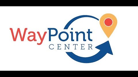 What is a WayPoint Center?