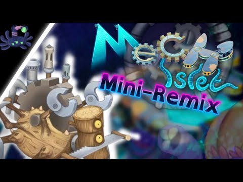 A Mech Islet Mini-Remix | My Singing Monsters