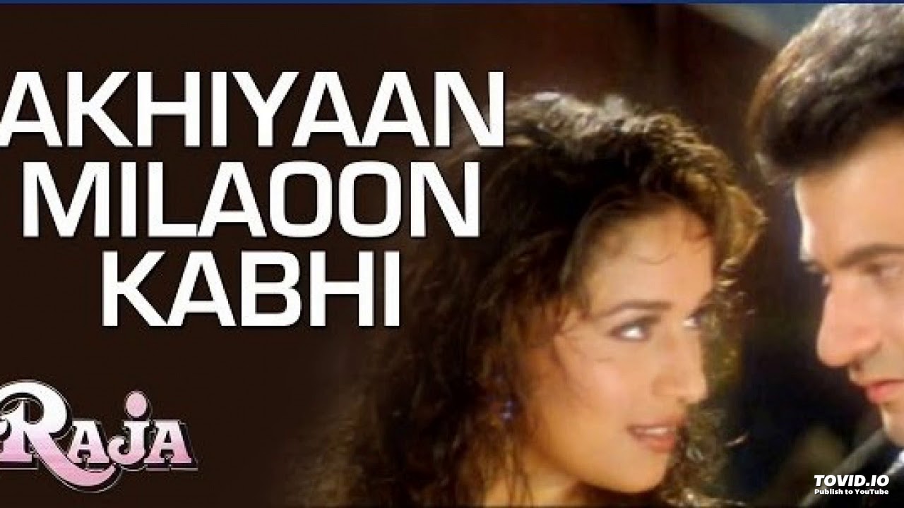 Akhiyaan Milaoon Kabhi Song  Raja 1995  Alka Yagnik Udit Narayan  Madhuri Dixit Sanjay Kapoor