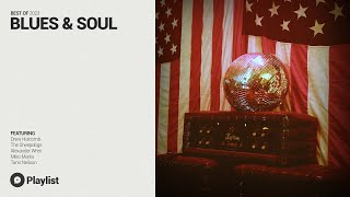 Best of 2023 | Blues/Soul Playlist | OurVinyl Sessions