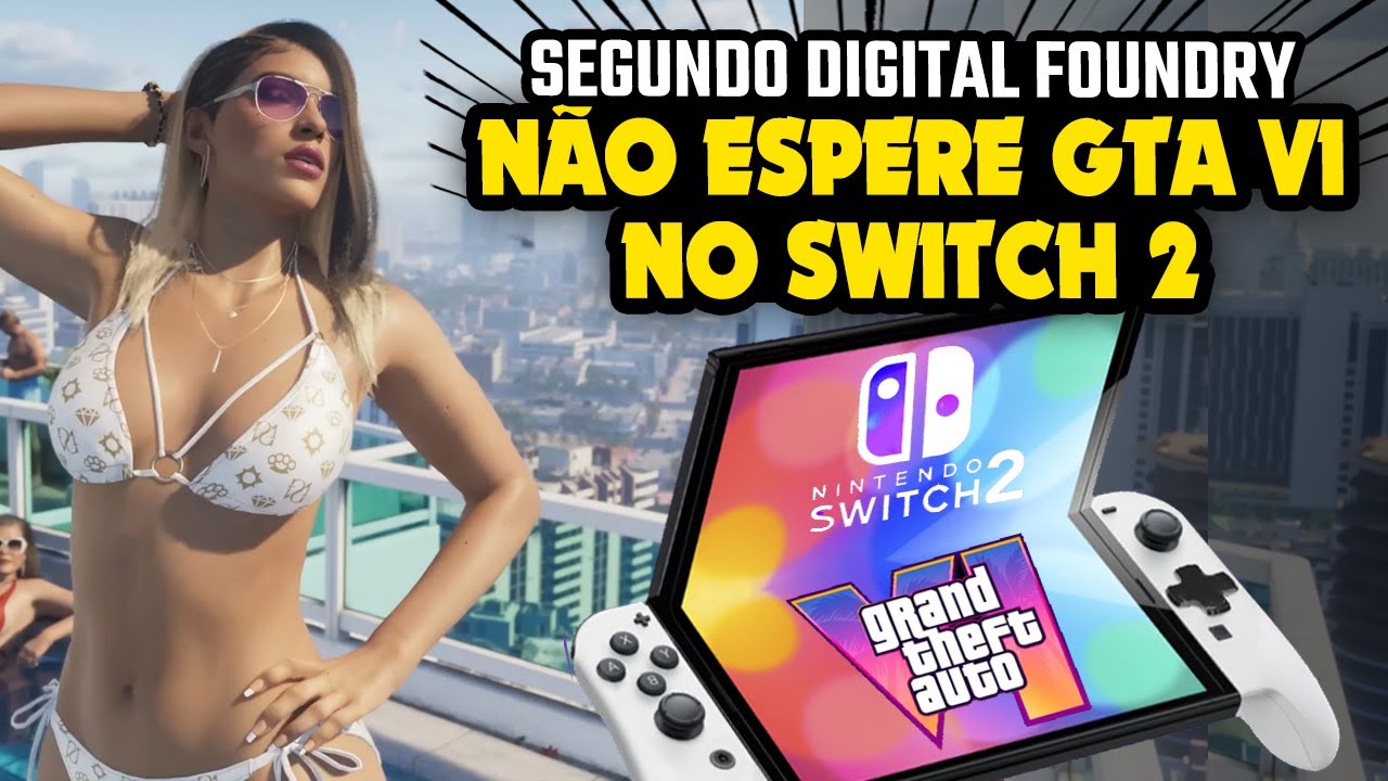 GTA VI chegará para Nintendo Switch 2, diz rumor