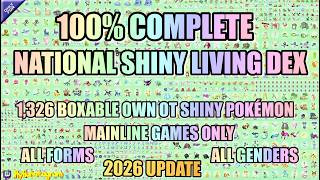 COMPLETE NATIONAL SHINY LIVING DEX! 1326 MAINLINE OWN OT SHINIES, All Forms & Genders! 2026 UPDATE!