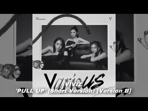 VIVIZ - ‘PULL UP’ (Short Version) [Version B] - YouTube