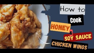 Honey and Soy Sauce Chicken Wings | Chicken Recipes