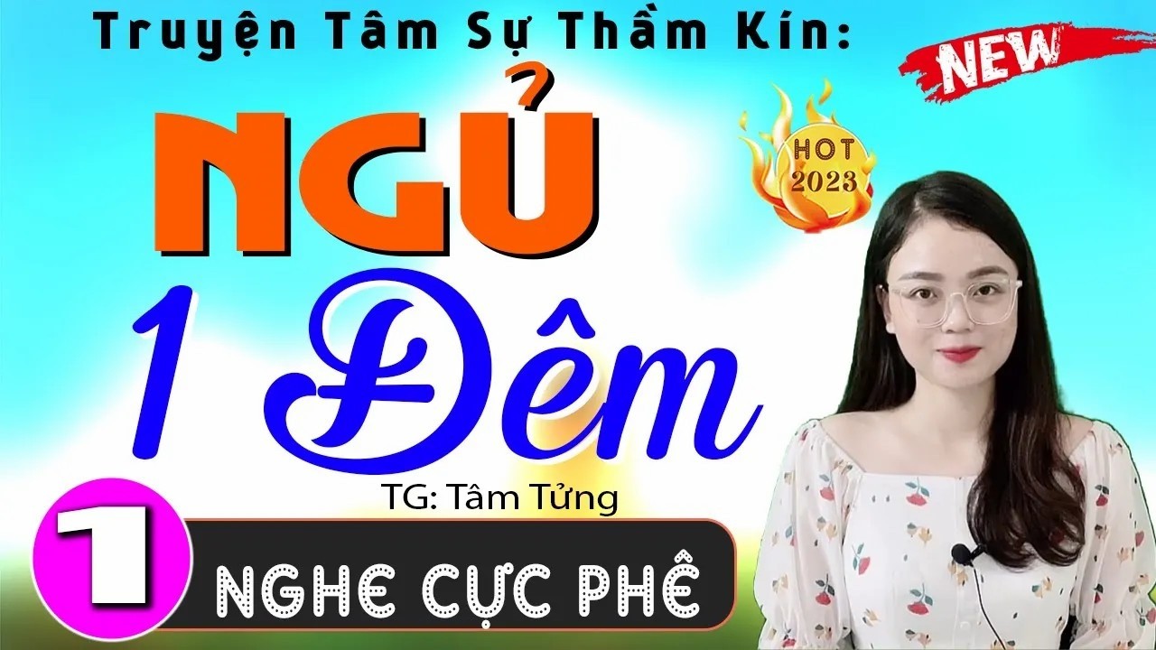 [Nghe phê] NGỦ 1 ĐÊM - Tập 1 - Truyện Tâm Sự Thầm Kín Đêm Khuya 2026 _ MC Thu Huệ diễn đọc