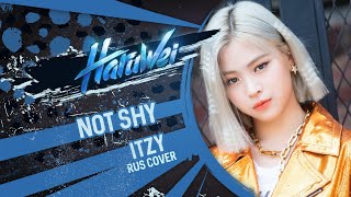 Itzy - Not Shy (Rus Cover) By Haruwei