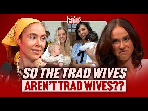 So The Tradwives... Aren't Actually Tradwives??
