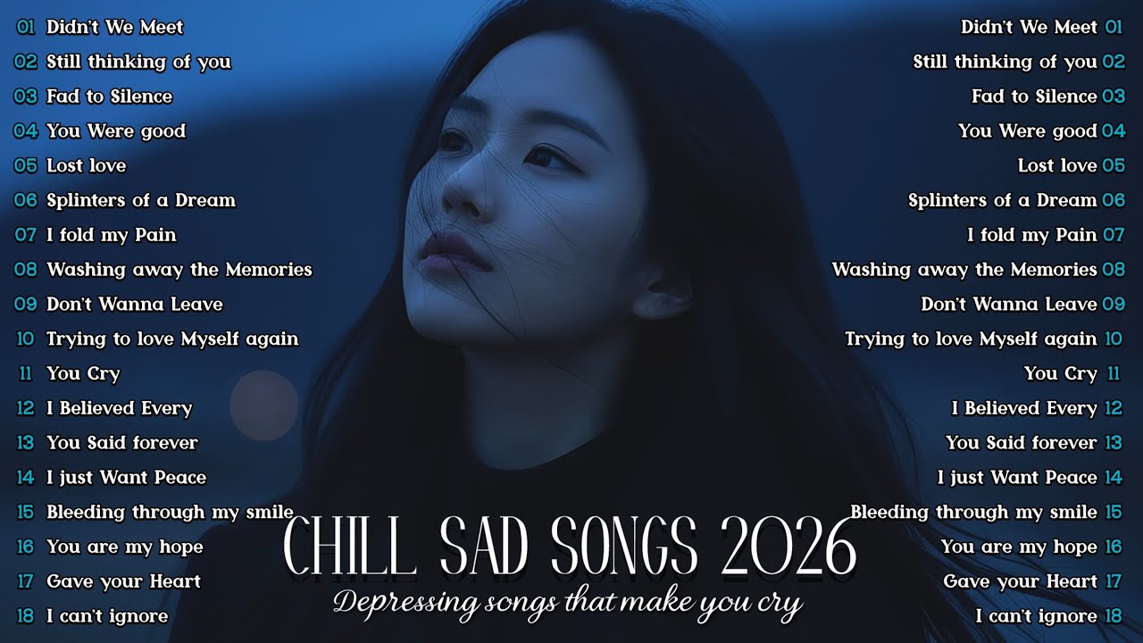 Didn’t We Meet | Some beautiful sad love songs playlist 2026 🎶 Heartbreak love songs 2026