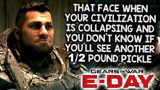 THE GEARS OF WAR PLANET USED TO SELL HALF-POUND PICKLES!!! – Let's Play Gears of War: E-Day