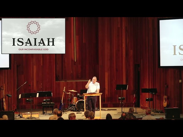 09/20/2026 - Isaiah 40:12-31 “Our Incomparable God” By Kevin Hearne