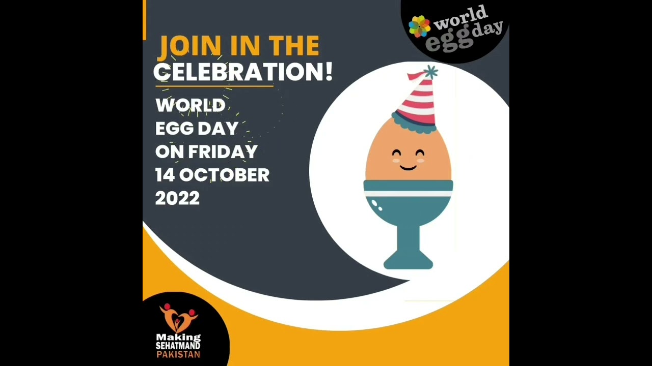 Join the WORLD EGG DAY CELEBRATIONS ON 14TH OCT 2022!