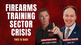 Jonathan Deal & Damian Enslin Expose The Firearm Training Crisis!