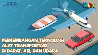 Fakta Menarik - Perkembangan Teknologi Alat Transportasi di Darat, Air, dan Udara