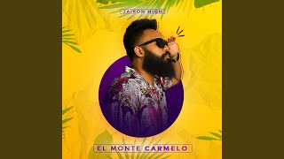 El Monte Carmelo - Jairon High