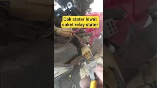 pengecekan stater melalui soket relay stater #short #bengkelmotor #servismotor #shorts