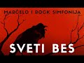 Marčelo i "Rock simfonija" predstavili rimejk pjesme "Sveti bes"
