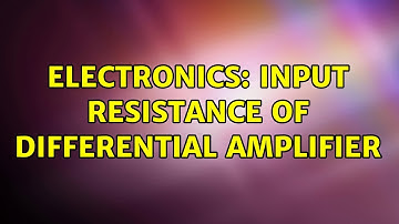 Electronics: input resistance of differential amplifier