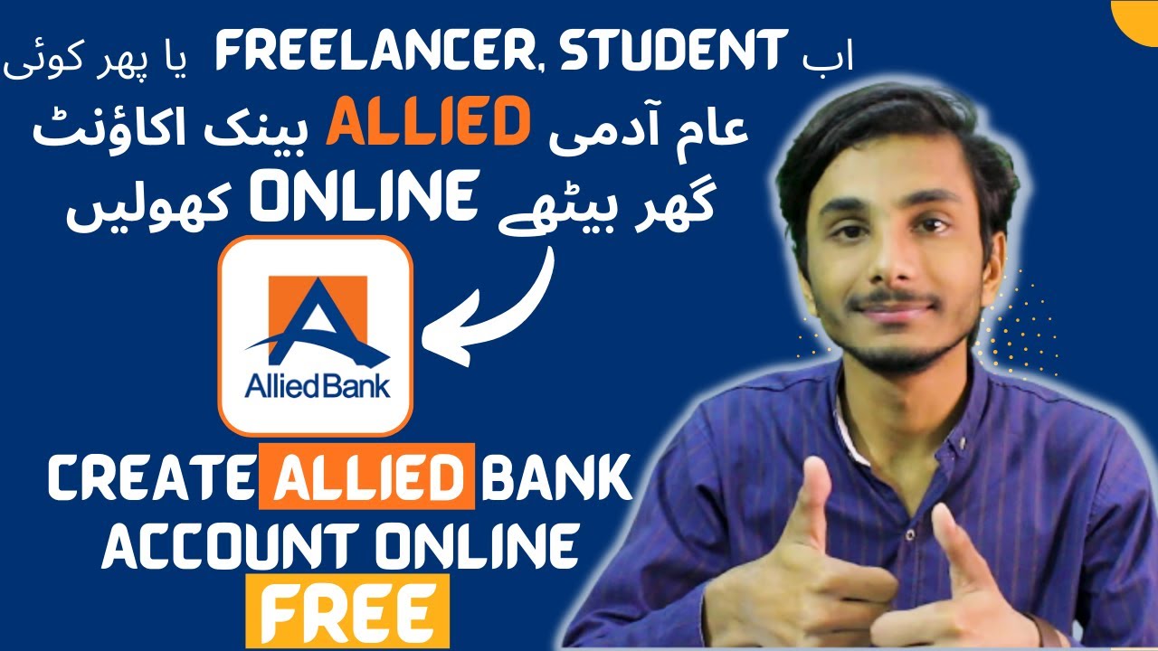 How to Open Allied Bank Account Online For Students & Freelancers
