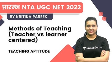 Teaching Aptitude | Methods of Teaching- Teacher vs learner Centered | UGC NET 2022 | Kritika Pareek