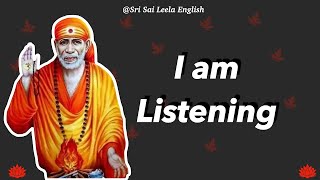 Sai Baba Message | I am Listening   l #saimotivationenglish