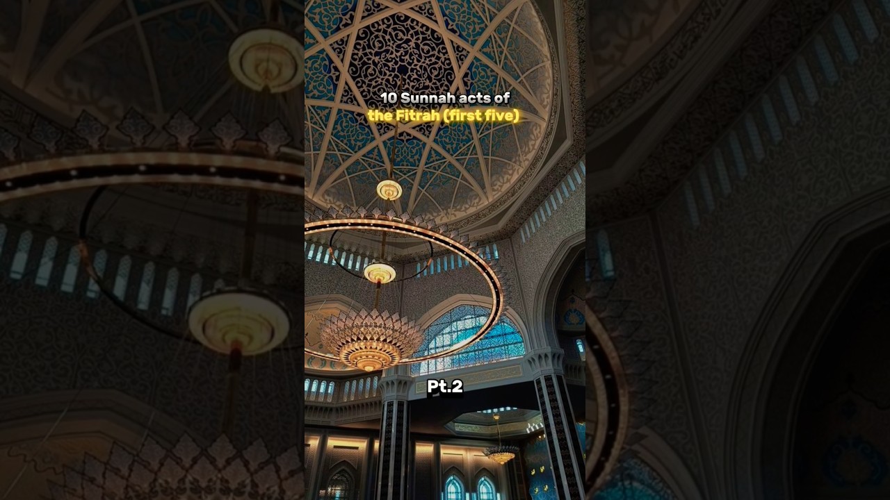 10 sunnah acts of Fitrah (first five) ❤️☺️|Pt.1|