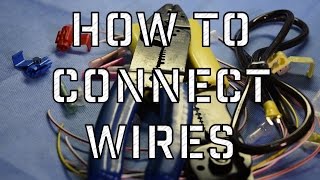 How To Connect And Splice Wires In Your Vehicle