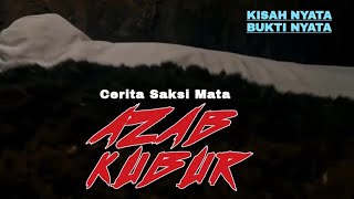 Kisah Nyata Adanya Azab Kubur