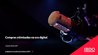 Assunto Direto #07 – Compras Otimizadas na Era Digital