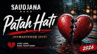 Saudjana Band - Patah Hati (Remastered 2026)