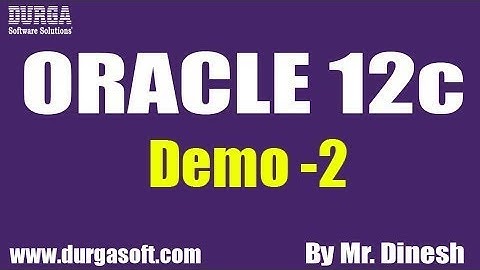 ORACLE 12c tutorial || Demo -2 || by Mr. Dinesh