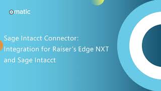 Omatic Cloud: Sage Intacct Connector for Raiser's Edge NXT