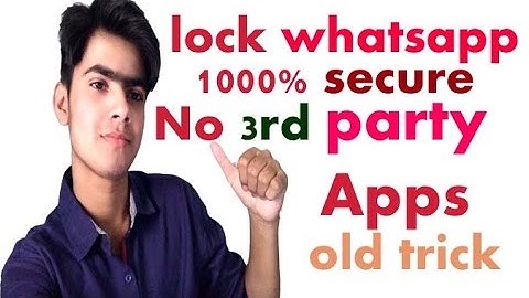 (NEW TRICKS)lock WhatsApp Without any app and Fingerprints