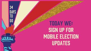 Sign Up for Mobile Election Updates: WCDHT 34 Days to Go