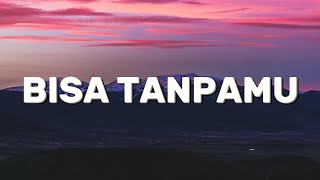 Bisa Tanpamu - Andmesh (Lirik)