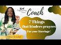 Marriage Restoration: 7 things that hinders prayers for your marriage.