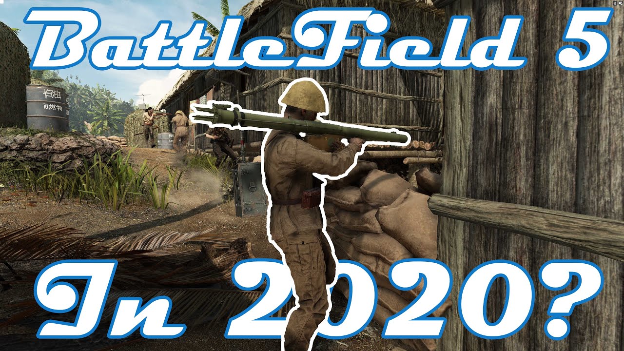 Is Battlefield V worth playing in 2020? Did War in the Pacific content save this game
