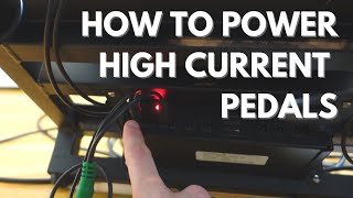 How To Power High Current Guitar Pedals (500-1000mA) with a Power Brick