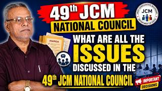 What are all the issues discussed in the 49th JCM National Council?
