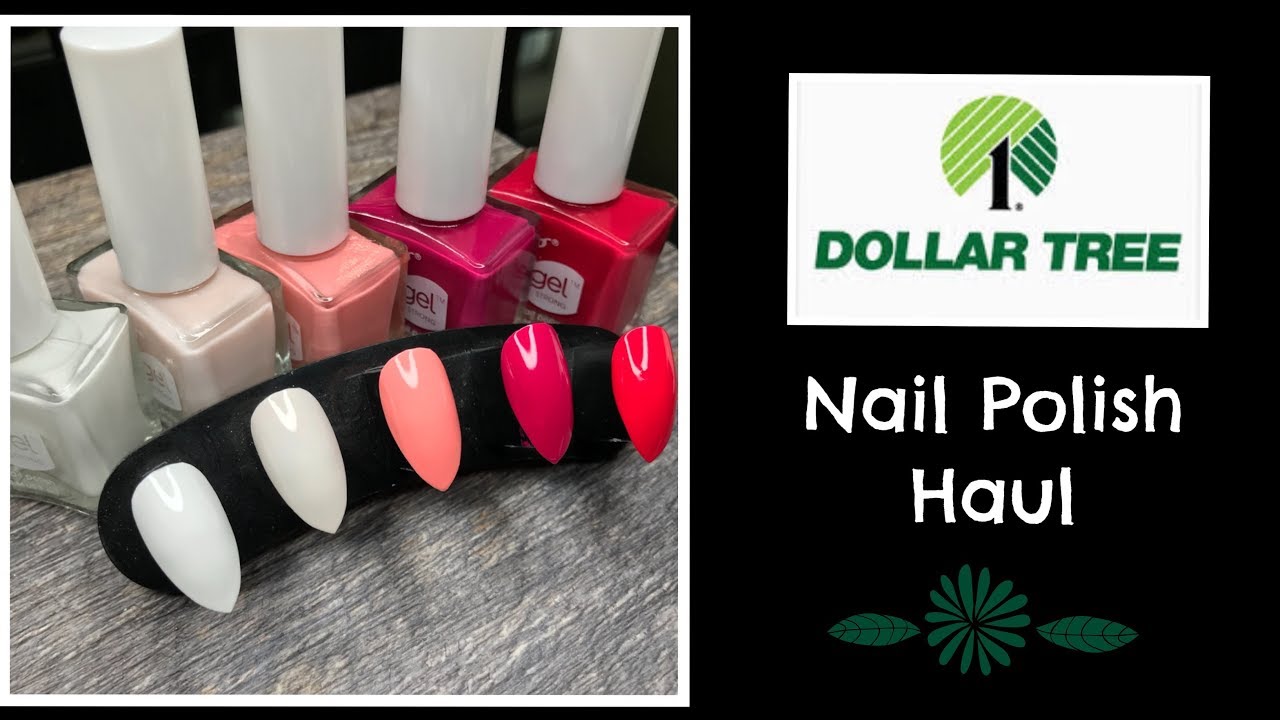 Dollar Tree Nail Polish Haul April 2019 YouTube