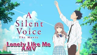 Silent Voice - Lonely Like Me AMV - SacAnime Summer 2021 3rd Place Drama Winner