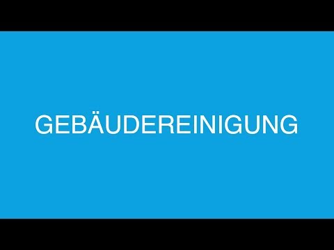 Die CLEAN Gebäudereinigung Lösung