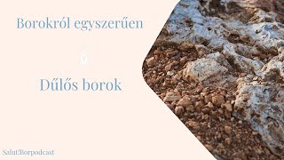 Borokról Egyszerűen - Mi Az A Dűlős Bor? Ólegyszerűen