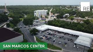 San Marcos Center 700 North LBJ Drive San Marcos TX